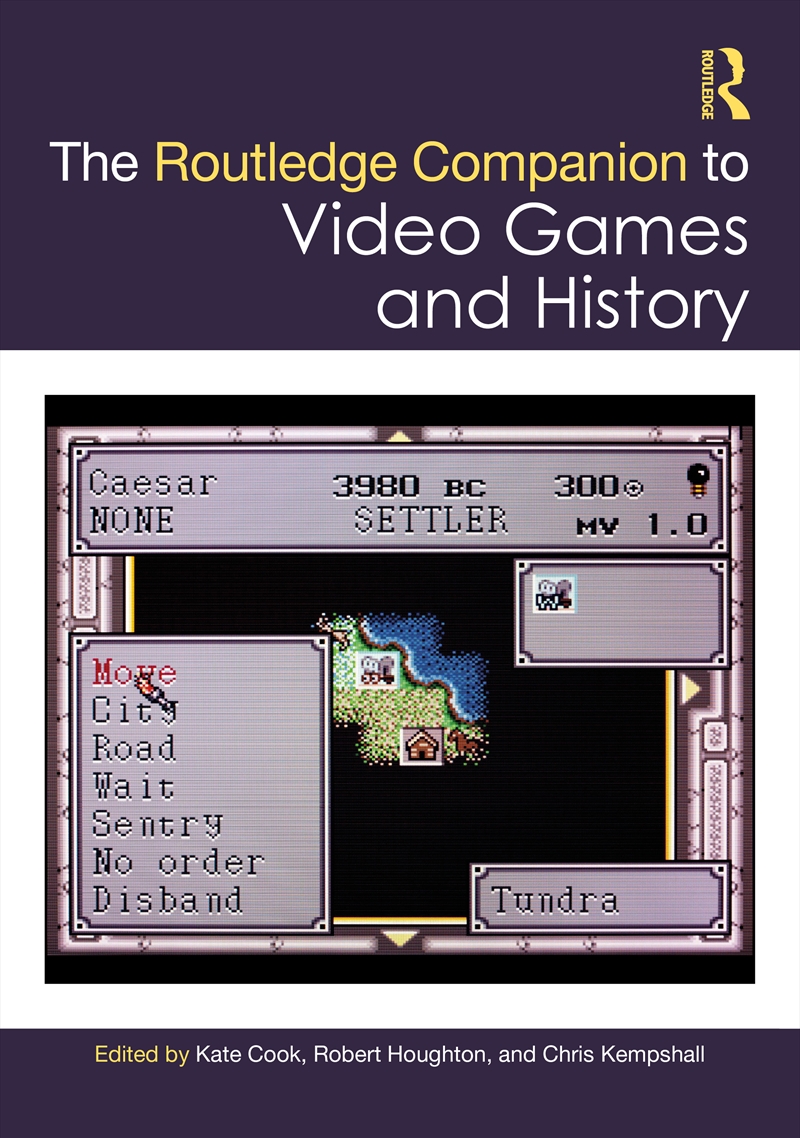 The Routledge Companion to Video Games and History/Product Detail/History