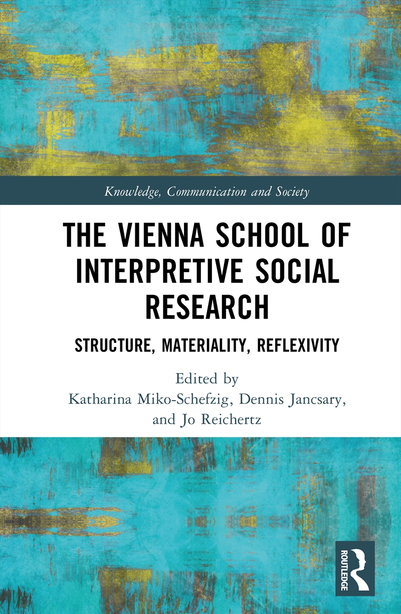 The Vienna School of Interpretive Social Research/Product Detail/Society & Culture