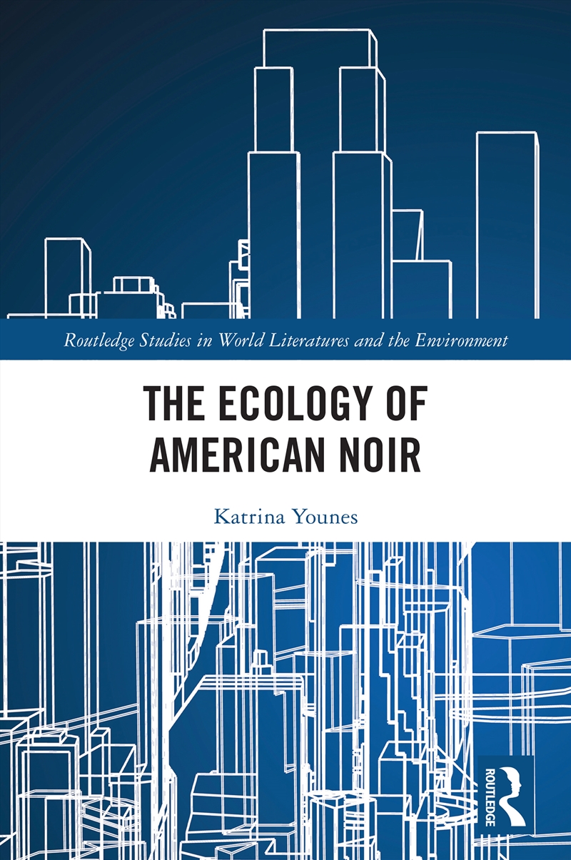 The Ecology of American Noir/Product Detail/Literature & Poetry