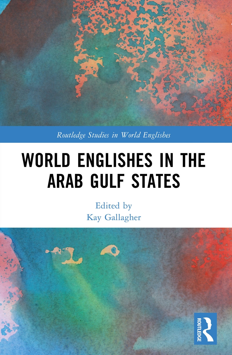 World Englishes in the Arab Gulf States/Product Detail/Language & Linguistics