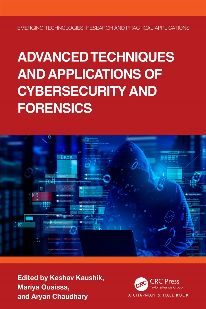 Advanced Techniques and Applications of Cybersecurity and Forensics/Product Detail/Computing & IT