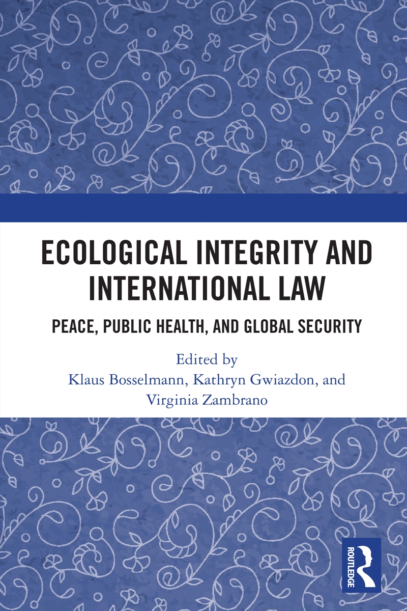 Ecological Integrity and International Law/Product Detail/Politics & Government