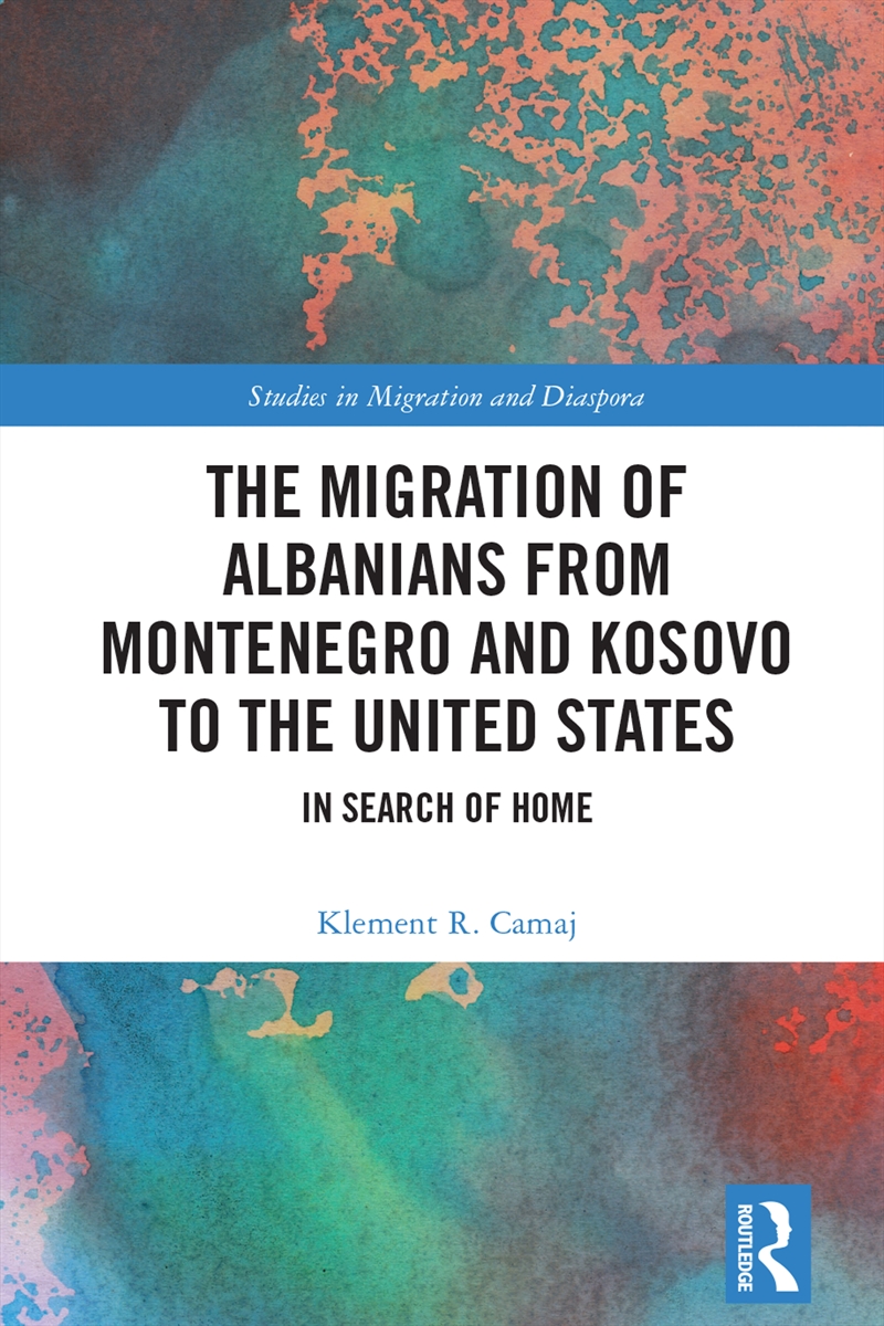The Migration of Albanians from Montenegro and Kosovo to the United States/Product Detail/Society & Culture