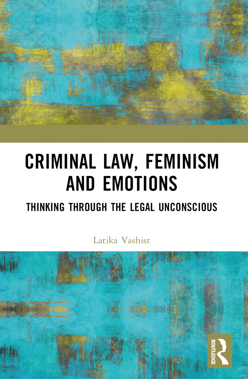 Criminal Law, Feminism and Emotions/Product Detail/Law