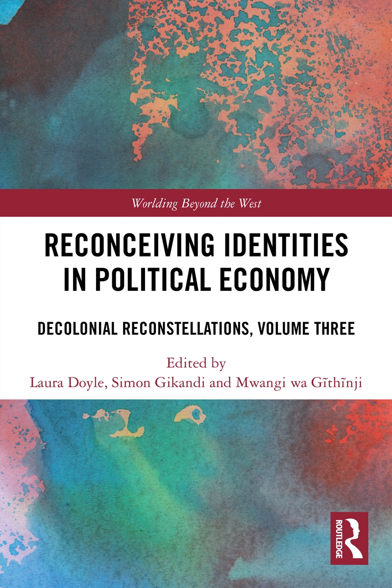 Reconceiving Identities in Political Economy/Product Detail/Politics & Government