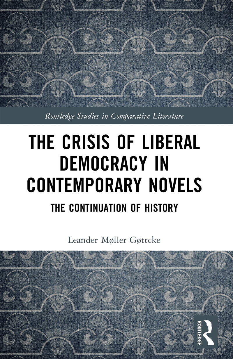 The Crisis of Liberal Democracy in Contemporary Novels/Product Detail/Literature & Poetry