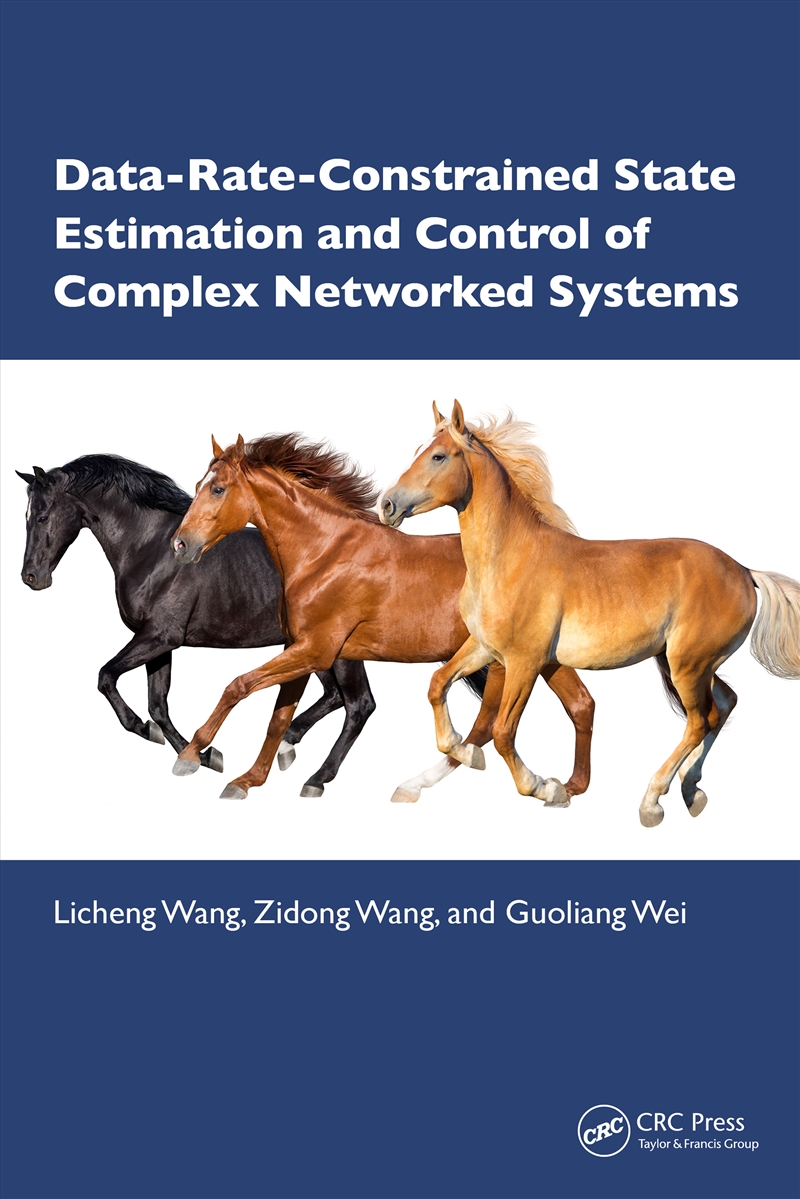 Data-Rate-Constrained State Estimation and Control of Complex Networked Systems/Product Detail/Technology & Engineering