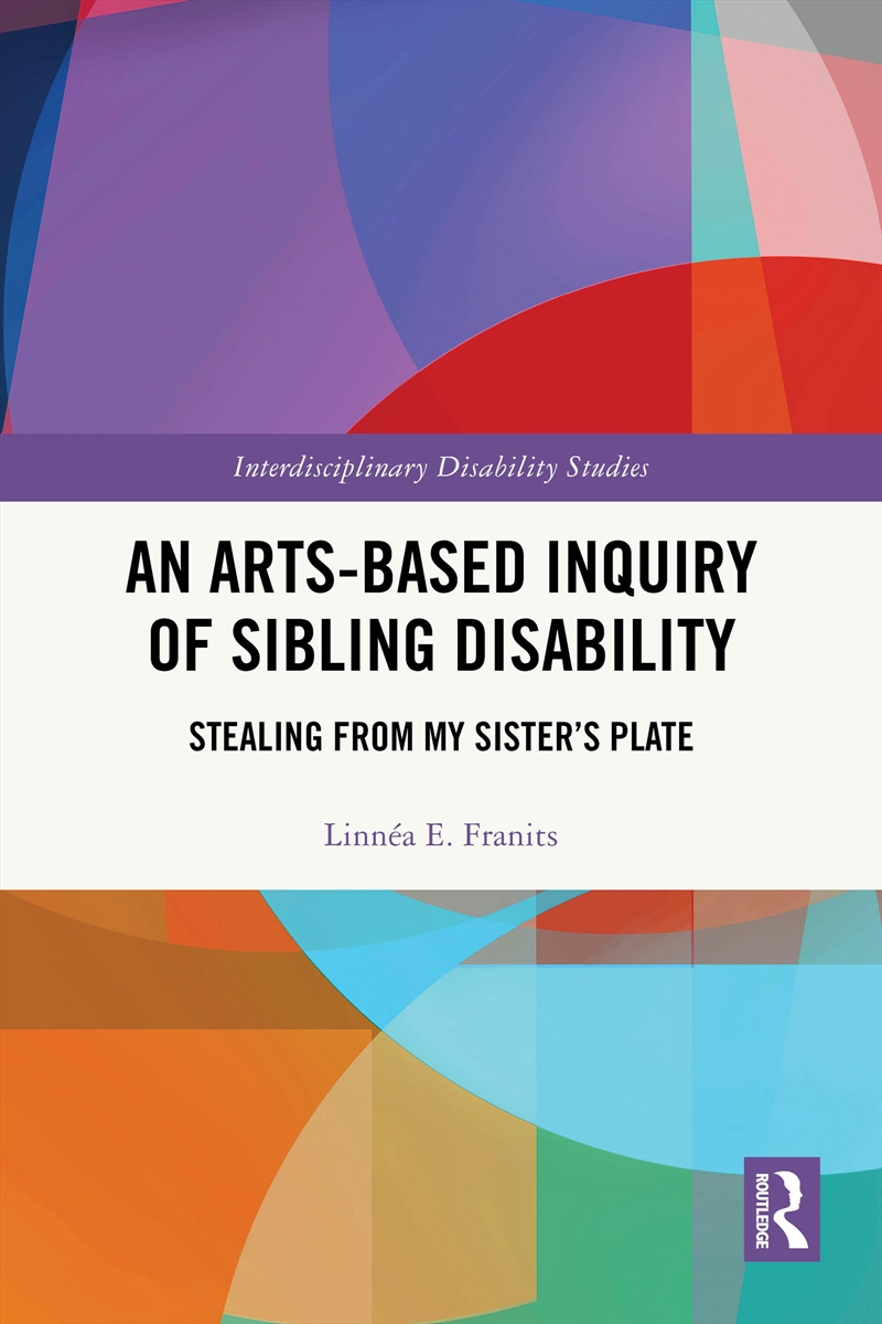 An Arts-Based Inquiry of Sibling Disability/Product Detail/Healthcare