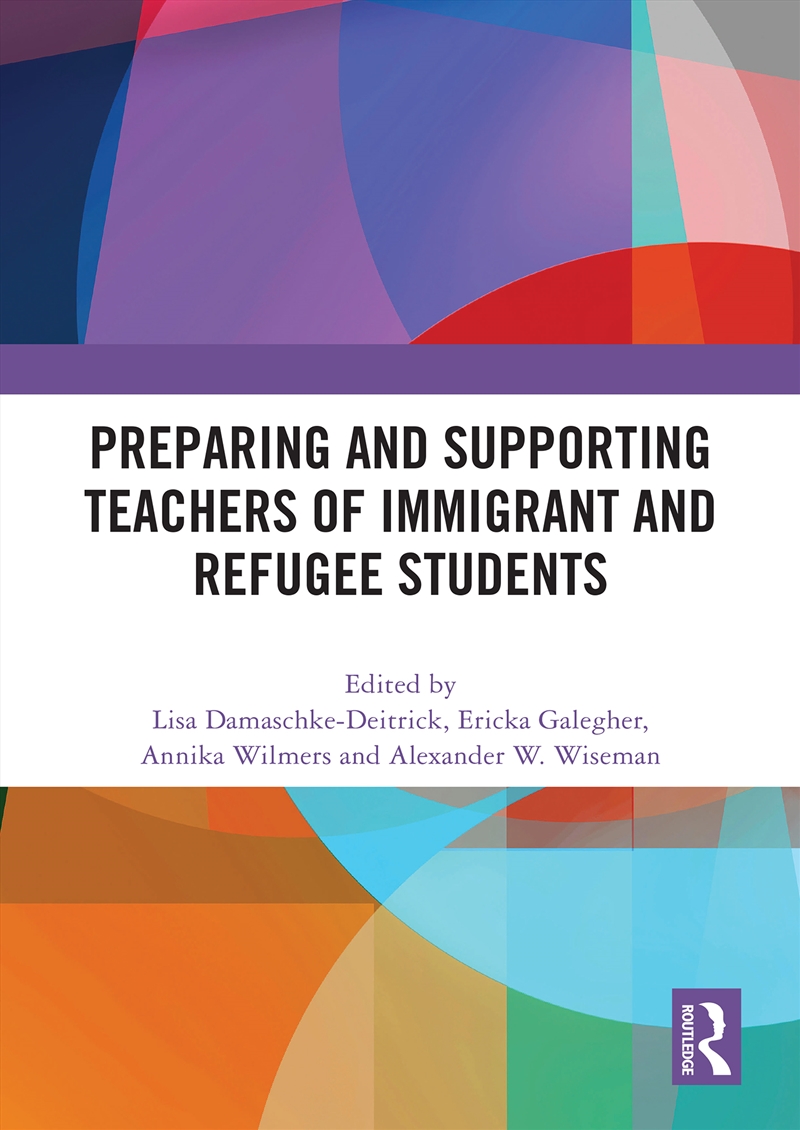 Preparing and Supporting Teachers of Immigrant and Refugee Students/Product Detail/Teaching