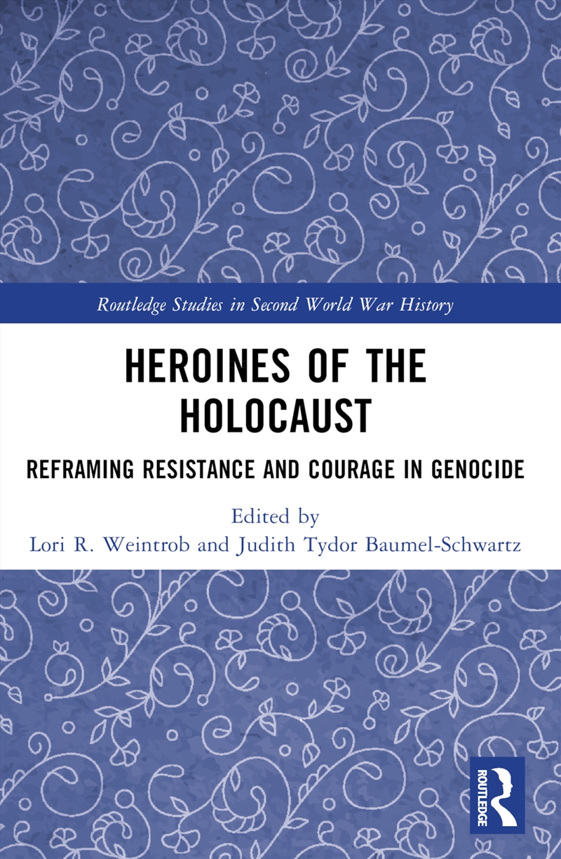 Heroines of the Holocaust/Product Detail/History