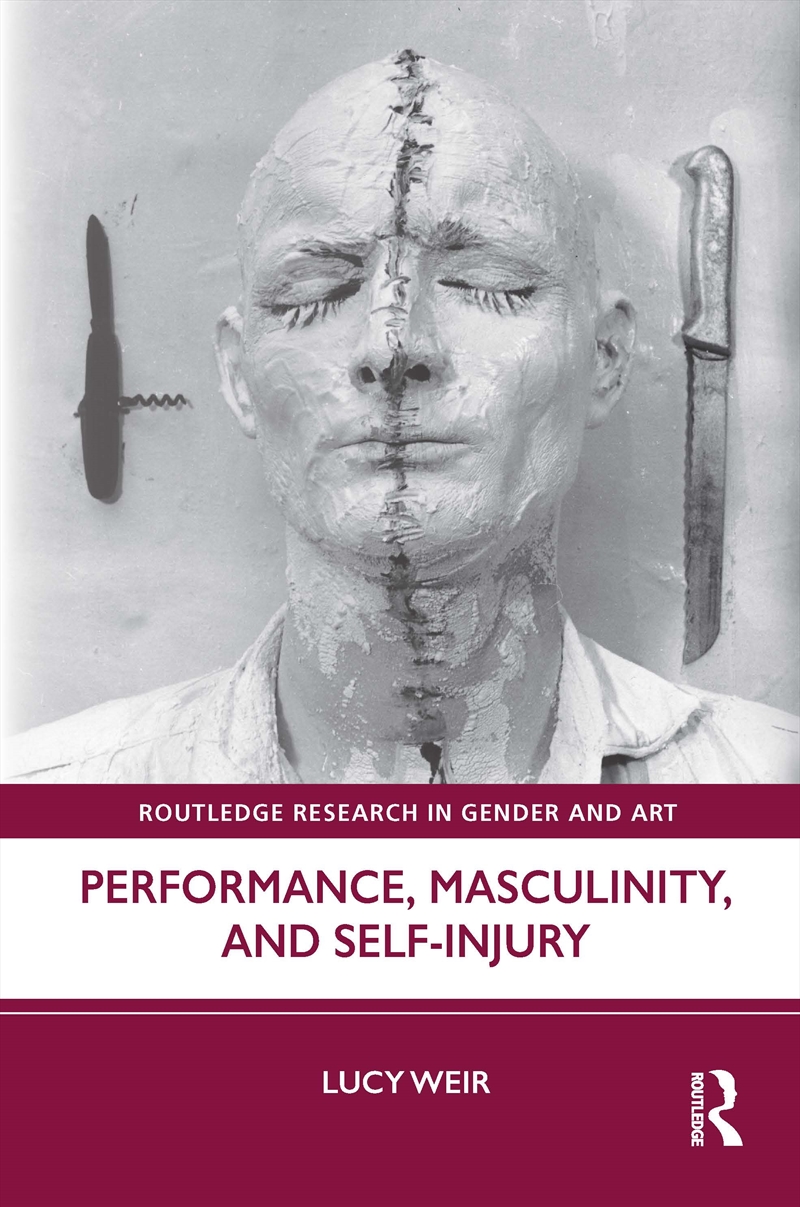 Performance, Masculinity, and Self-Injury/Product Detail/Art