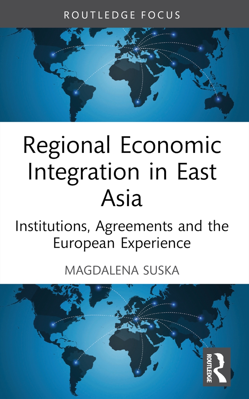 Regional Economic Integration in East Asia/Product Detail/Accounting & Finance