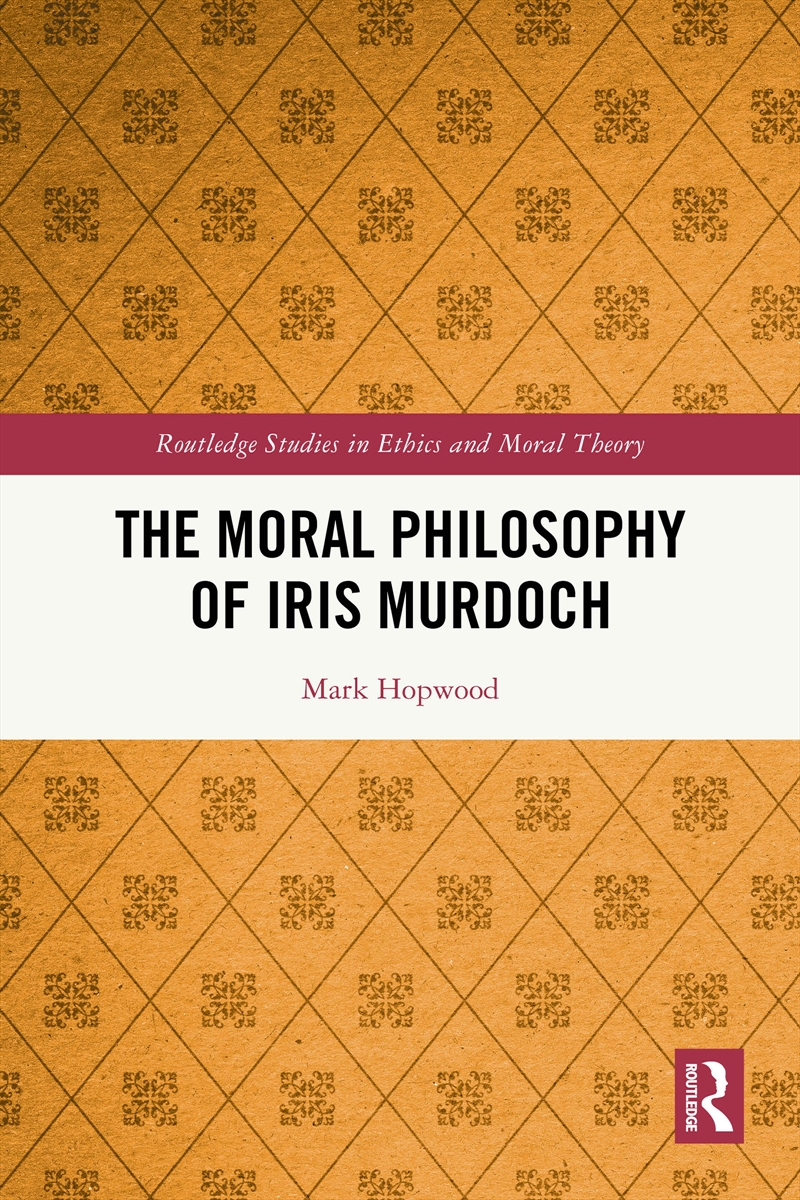 The Moral Philosophy of Iris Murdoch/Product Detail/Reading