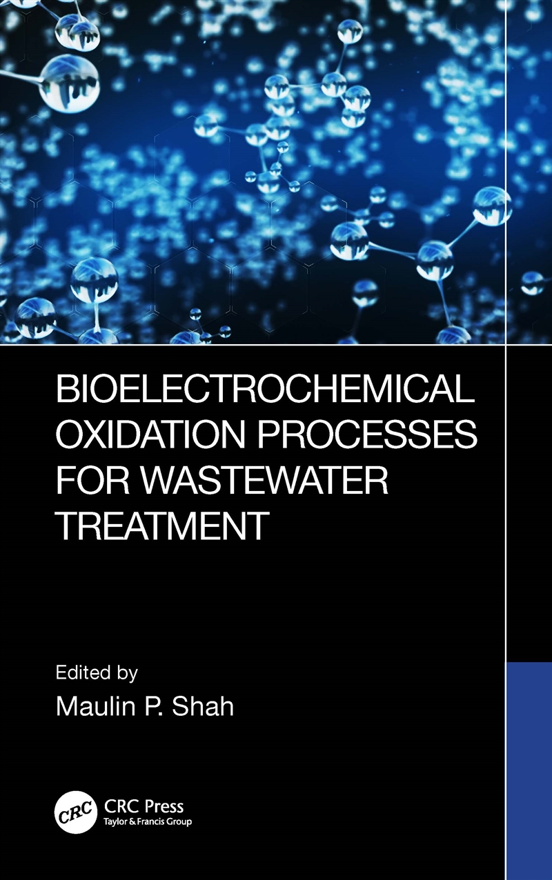 Bioelectrochemical Oxidation Processes for Wastewater Treatment/Product Detail/Business Leadership & Management
