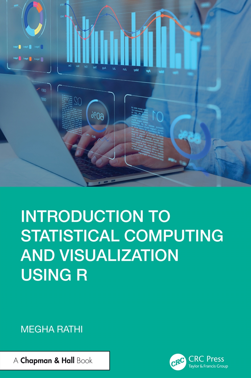 Introduction to Statistical Computing and Visualization Using R/Product Detail/Technology & Engineering