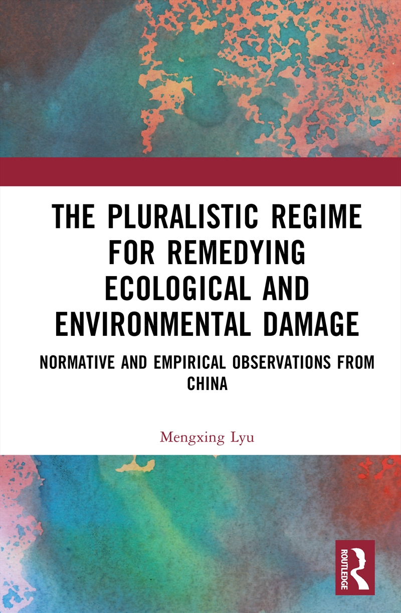 The Pluralistic Regime for Remedying Ecological and Environmental Damage/Product Detail/Technology & Engineering