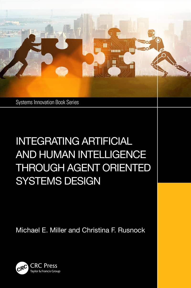 Integrating Artificial and Human Intelligence through Agent Oriented Systems Design/Product Detail/Computing & IT