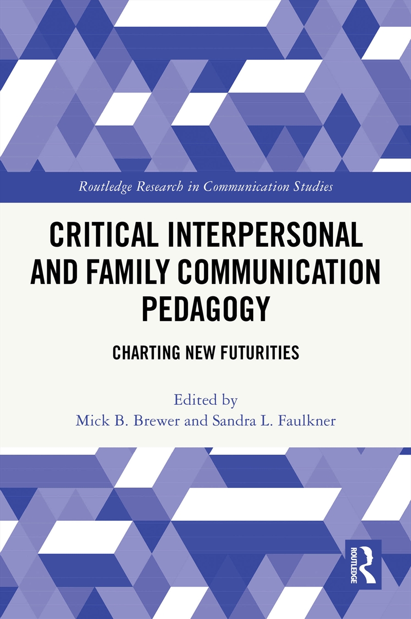 Critical Interpersonal and Family Communication Pedagogy/Product Detail/Reference & Encylopaedias