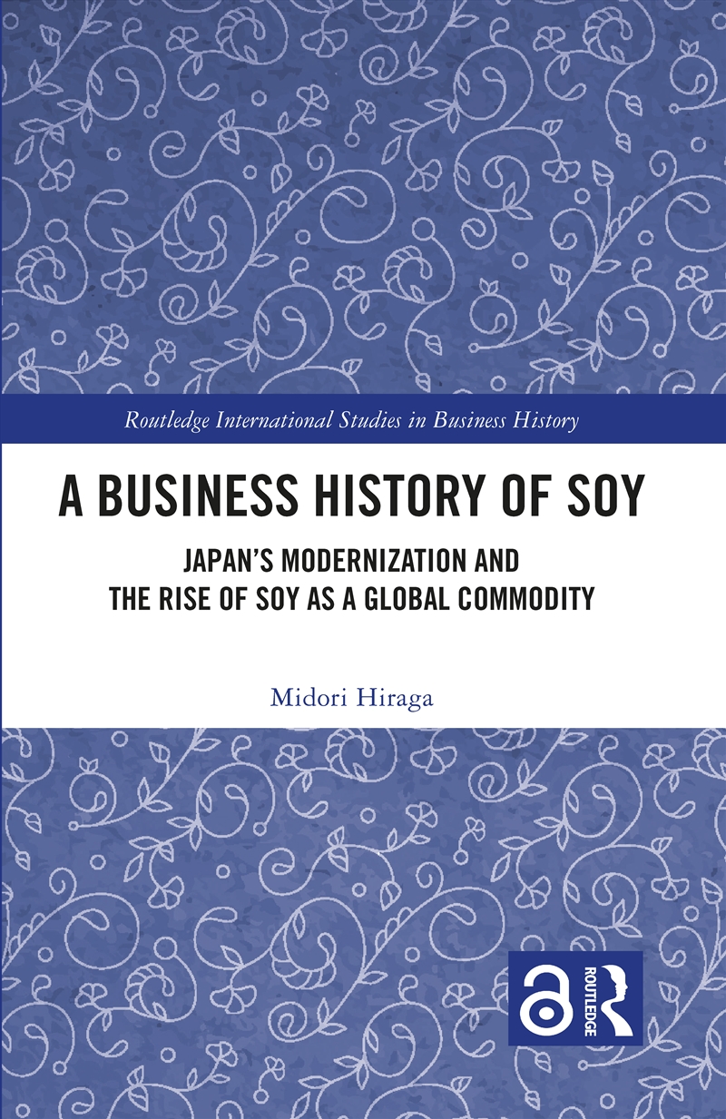 A Business History of Soy/Product Detail/Business Leadership & Management