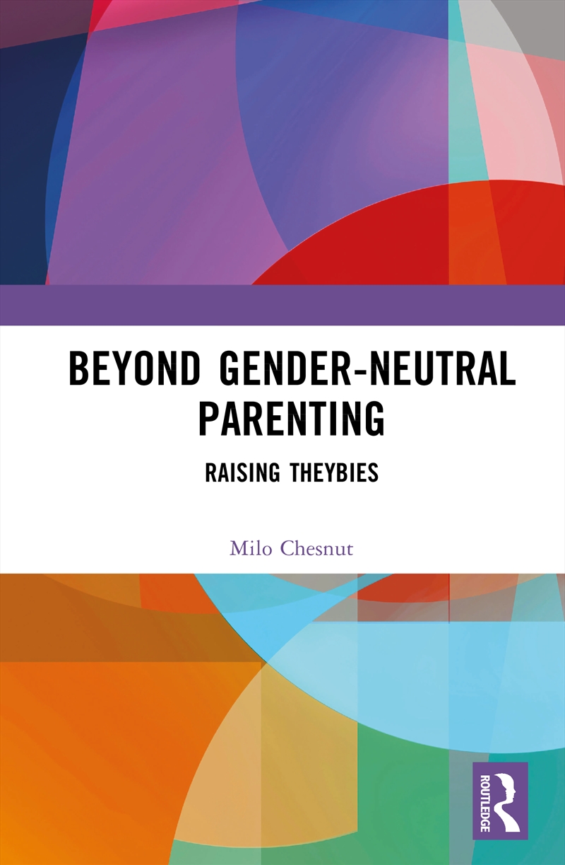 Beyond Gender-Neutral Parenting/Product Detail/Society & Culture