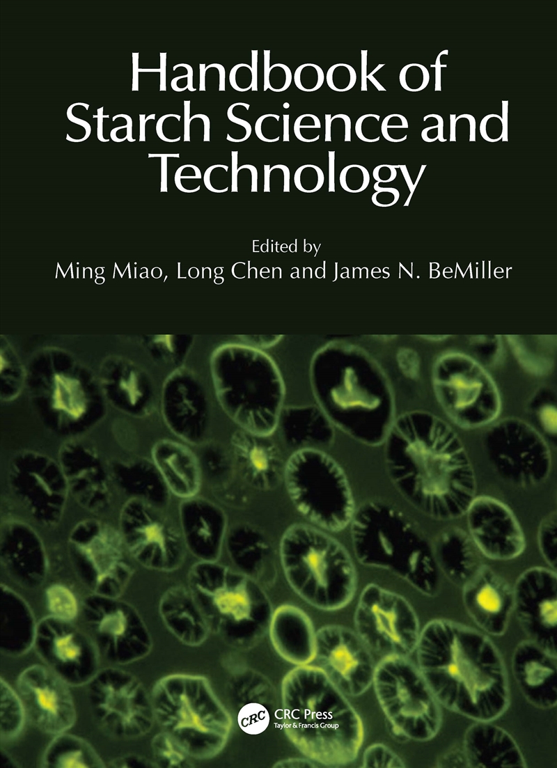 Handbook of Starch Science and Technology/Product Detail/Technology & Engineering