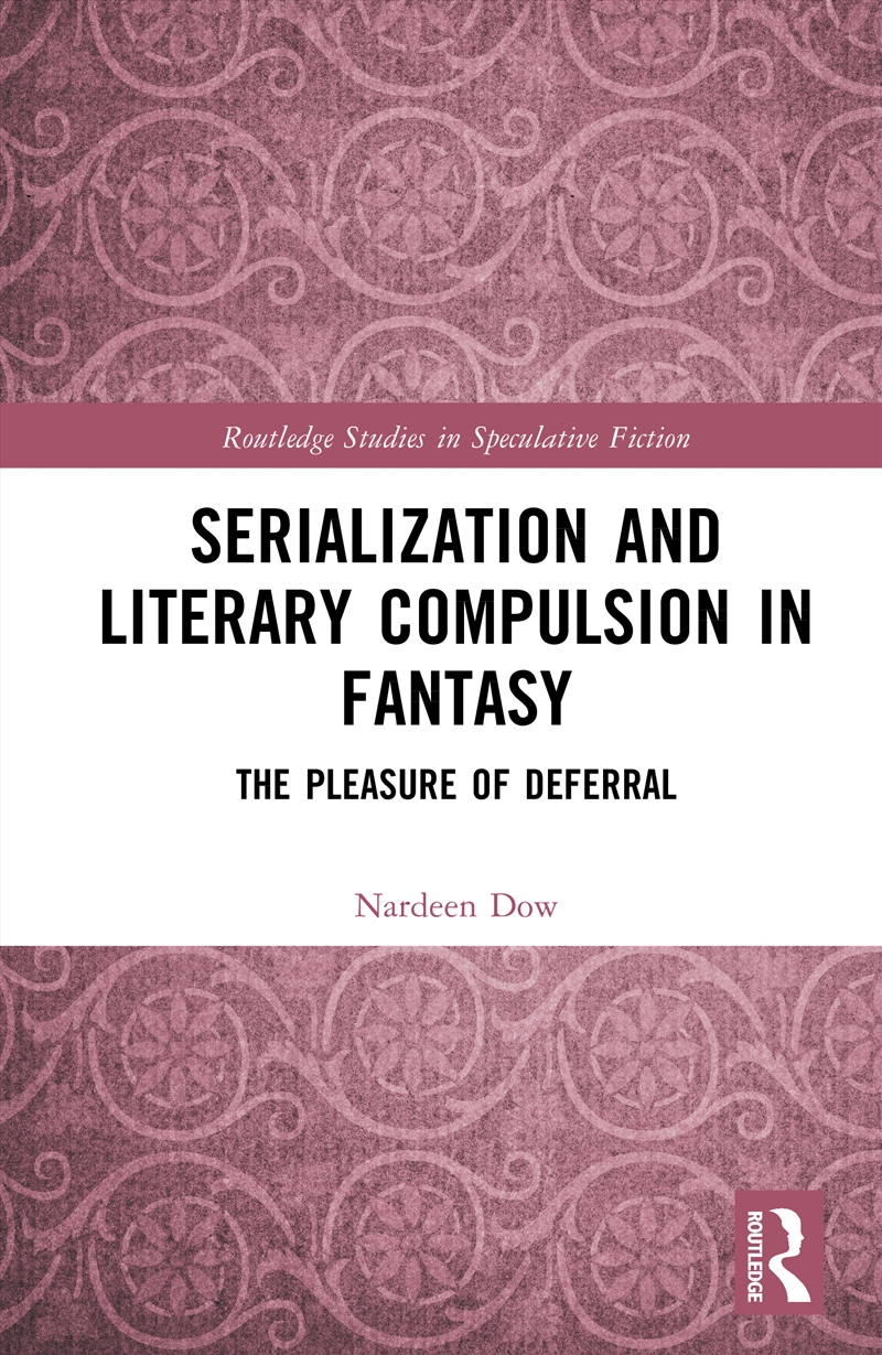 Serialization and Literary Compulsion in Fantasy/Product Detail/Psychology