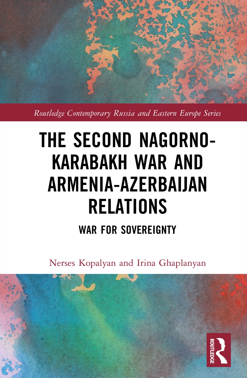 The Second Nagorno-Karabakh War and Armenia-Azerbaijan Relations/Product Detail/Politics & Government