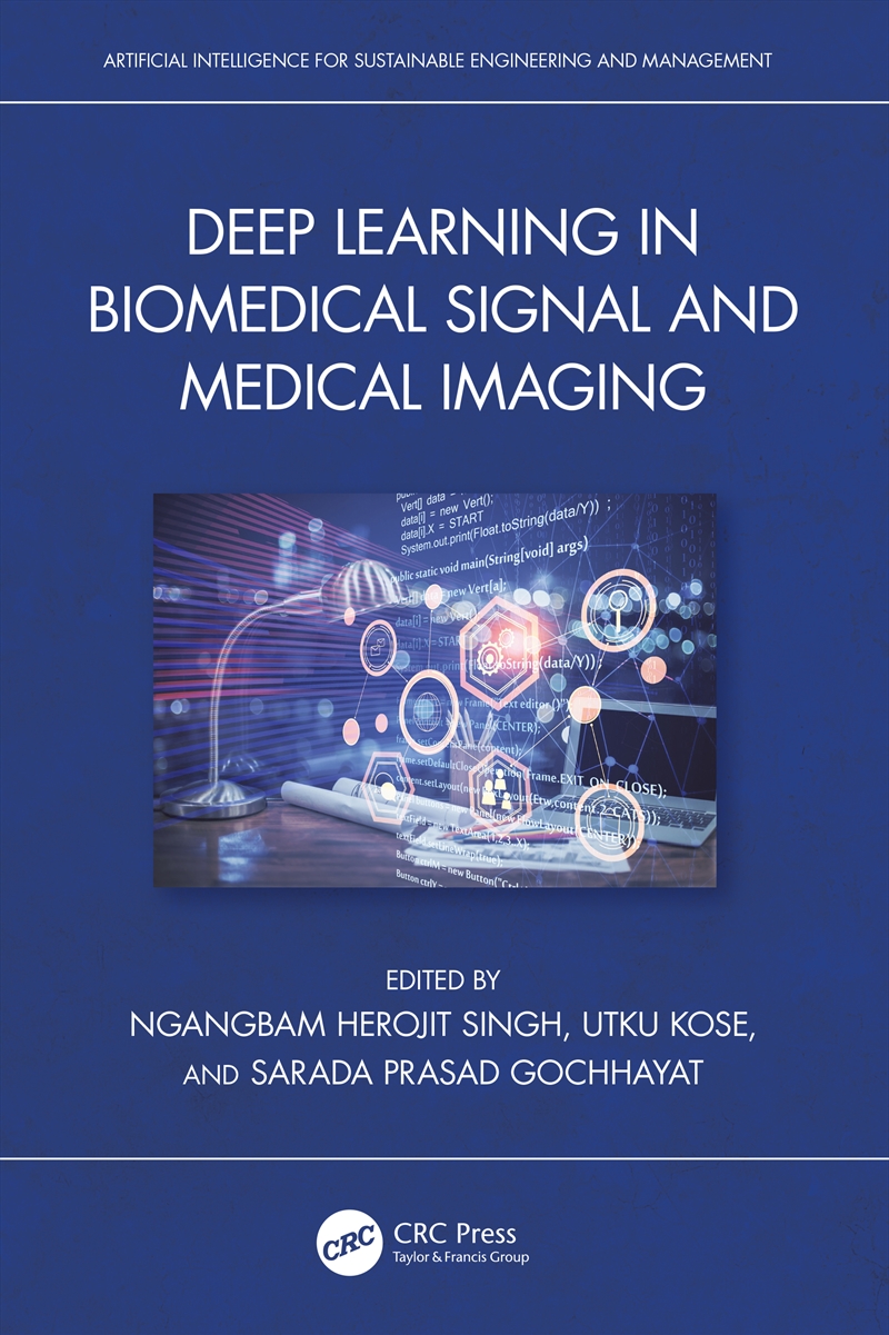 Deep Learning in Biomedical Signal and Medical Imaging/Product Detail/Technology & Engineering