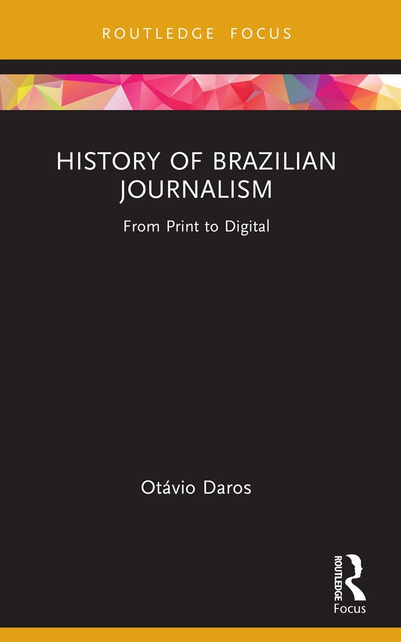 History of Brazilian Journalism/Product Detail/Society & Culture