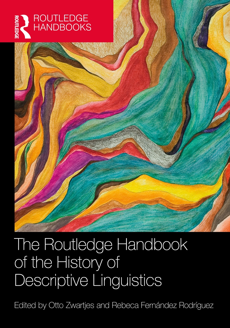 The Routledge Handbook of the History of Descriptive Linguistics/Product Detail/Language & Linguistics