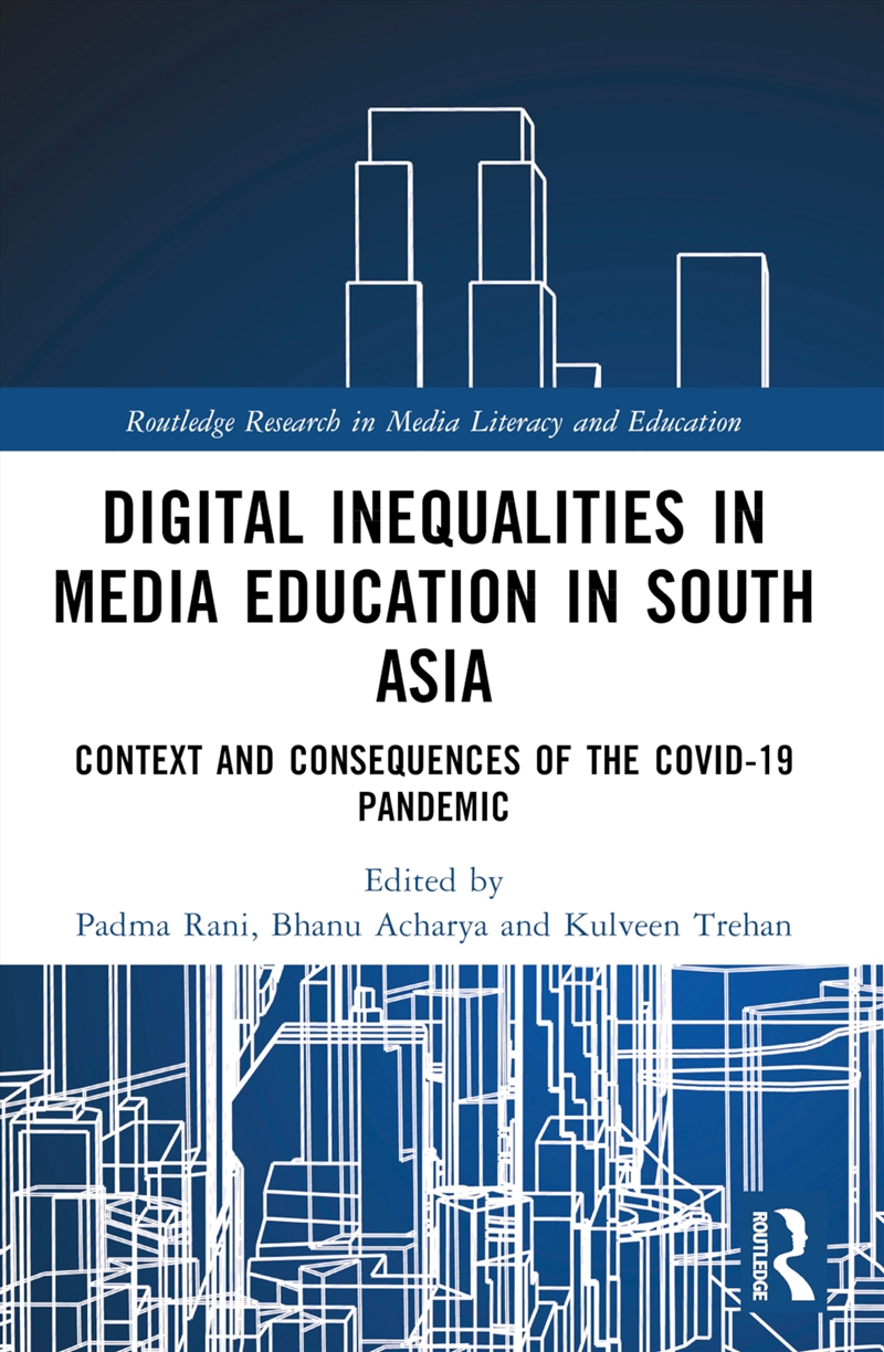 Digital Inequalities in Media Education in South Asia/Product Detail/Society & Culture