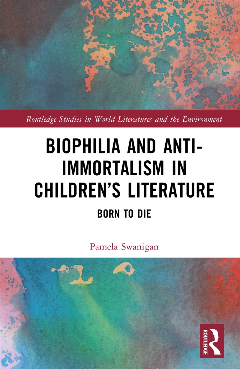 Biophilia and Anti-Immortalism in Children’s Literature/Product Detail/Media