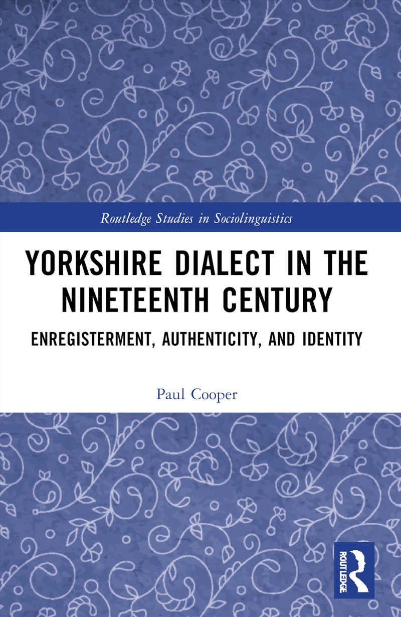 Yorkshire Dialect in the Nineteenth Century/Product Detail/Language & Linguistics