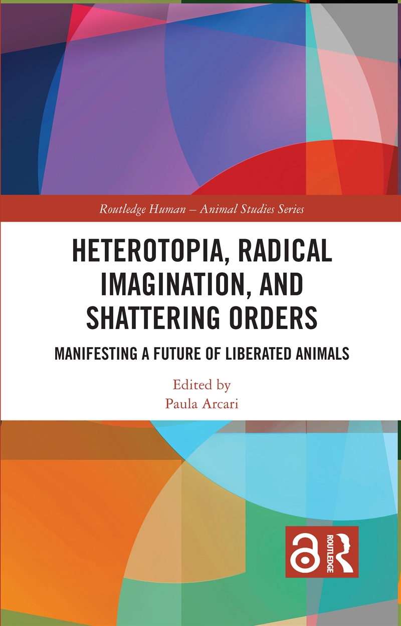 Heterotopia, Radical Imagination, and Shattering Orders/Product Detail/Animals & Nature