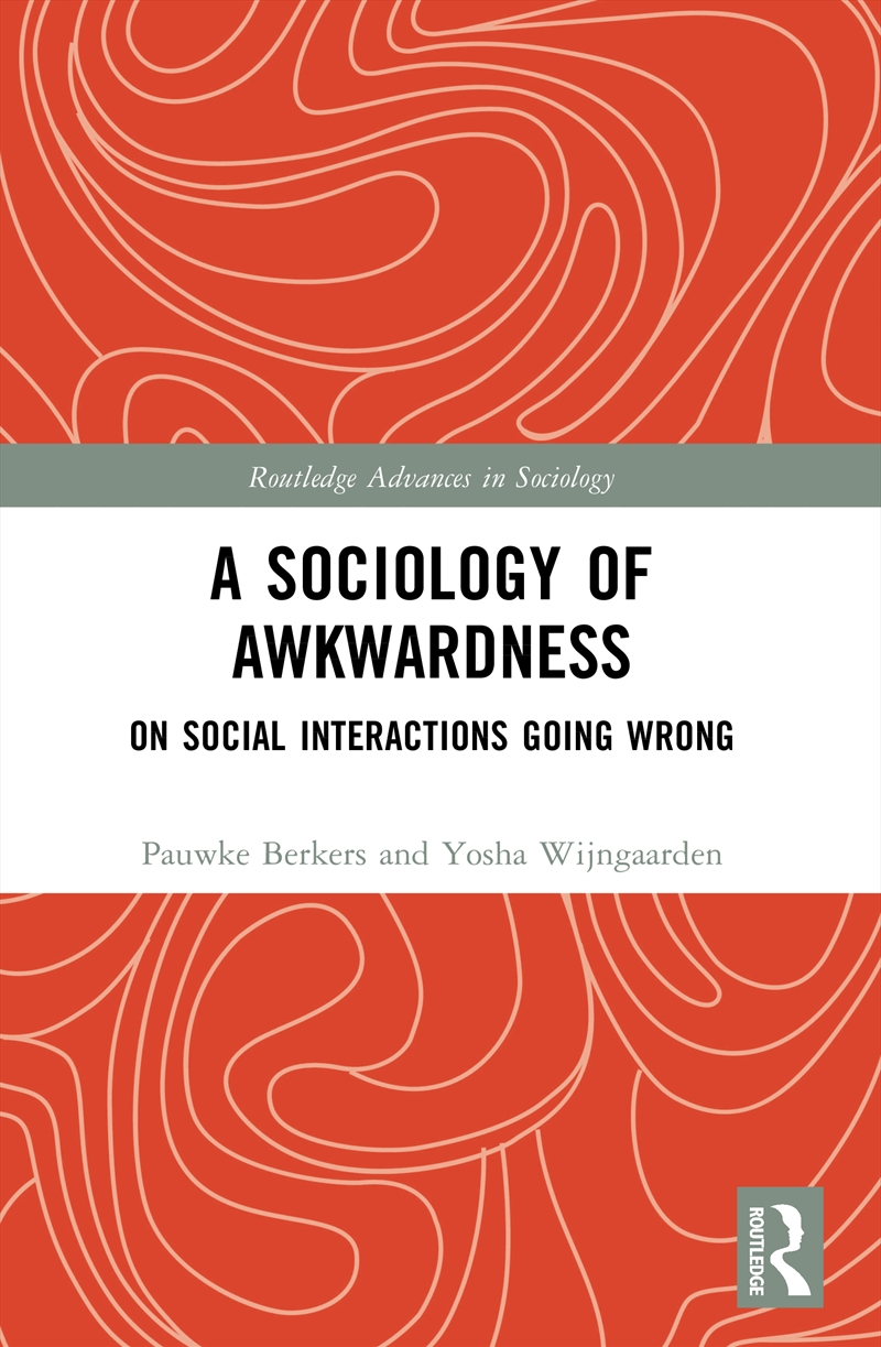 A Sociology of Awkwardness/Product Detail/Society & Culture
