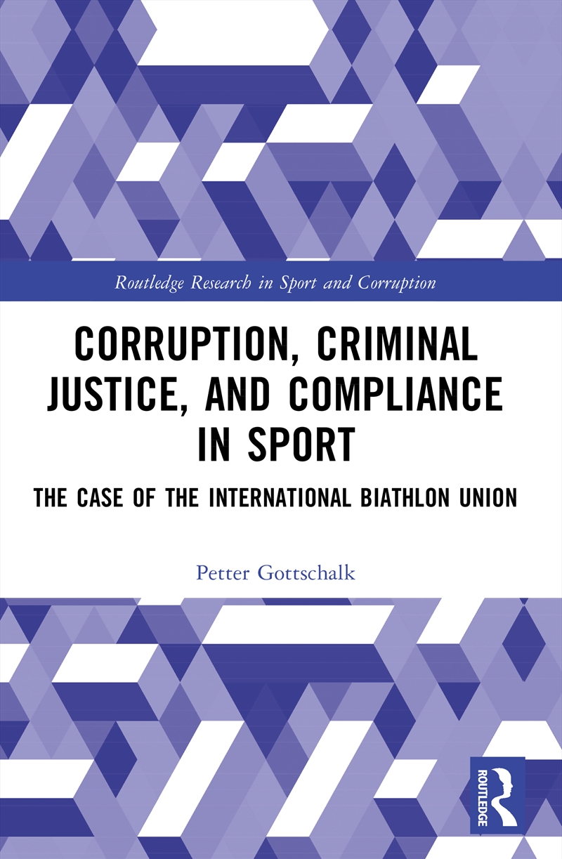 Corruption, Criminal Justice, and Compliance in Sport/Product Detail/Law