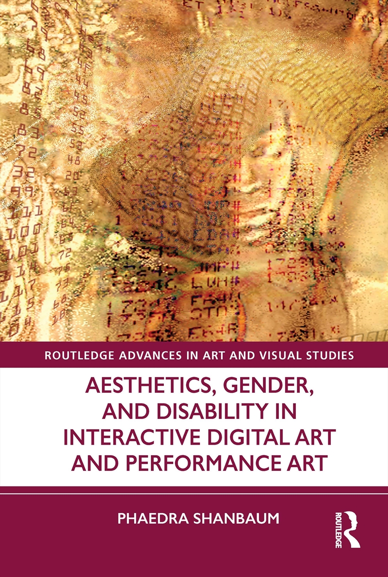Aesthetics, Gender, and Disability in Interactive Digital Art and Performance Art/Product Detail/Art