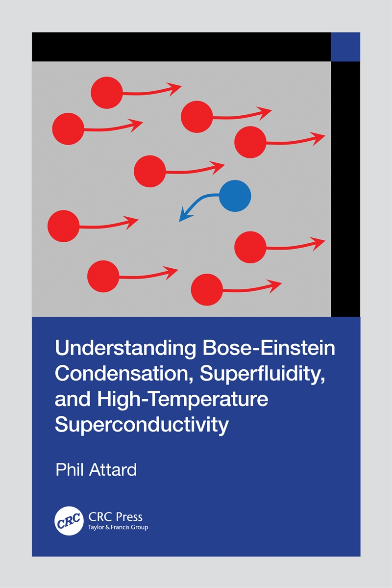 Understanding Bose-Einstein Condensation, Superfluidity, and High-Temperature Superconductivity/Product Detail/Technology & Engineering