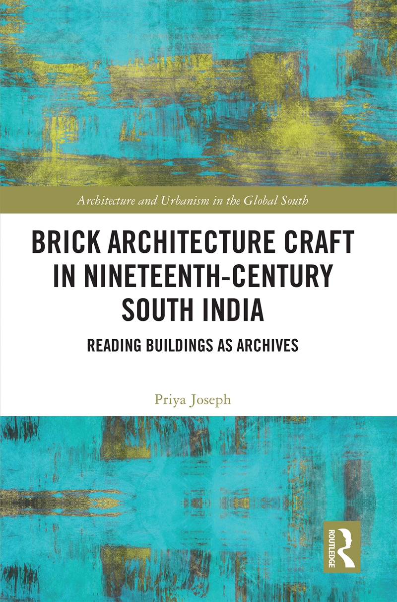 Brick Architecture Craft in Nineteenth-Century South India/Product Detail/Architecture