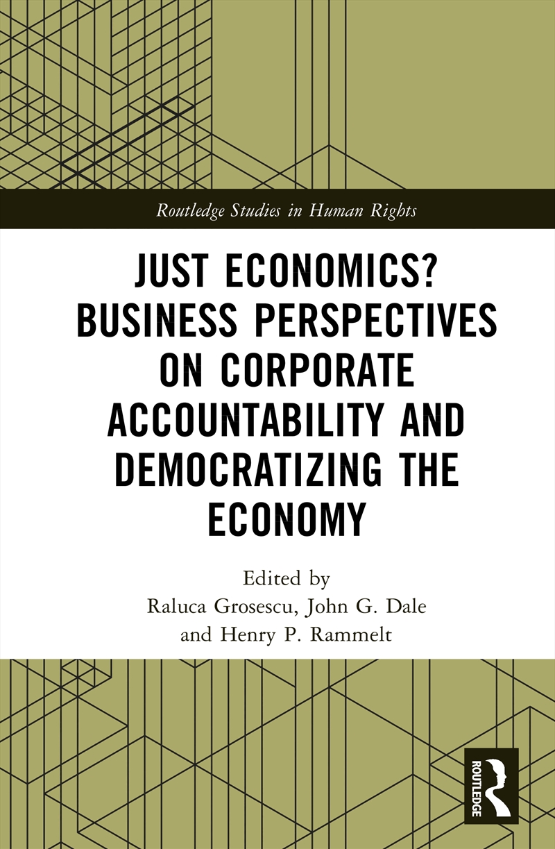 Just Economics? Business Perspectives on Corporate Accountability and Democratizing the Economy/Product Detail/Politics & Government