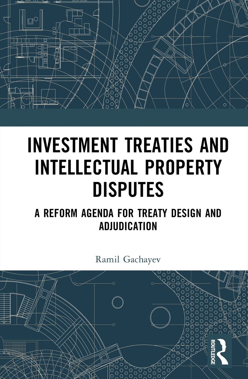Investment Treaties and Intellectual Property Disputes/Product Detail/Law