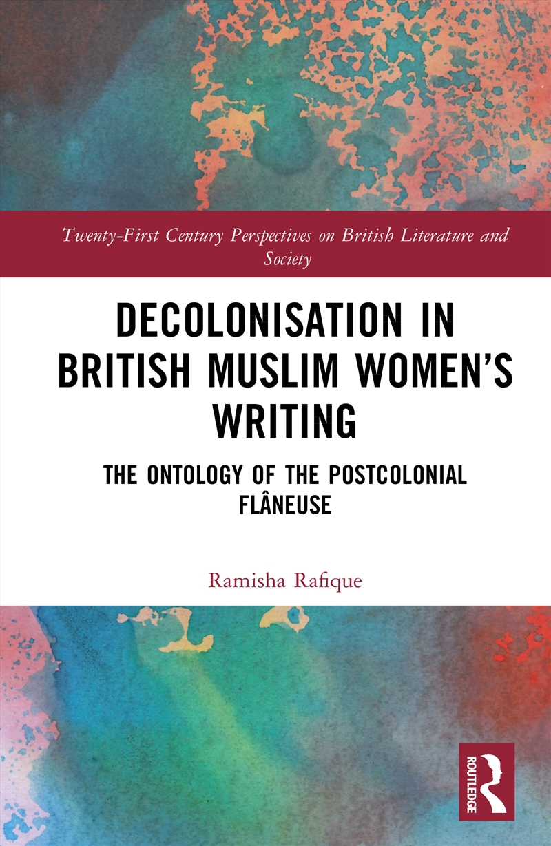 Decolonisation in British Muslim Women’s Writing/Product Detail/Literature & Poetry