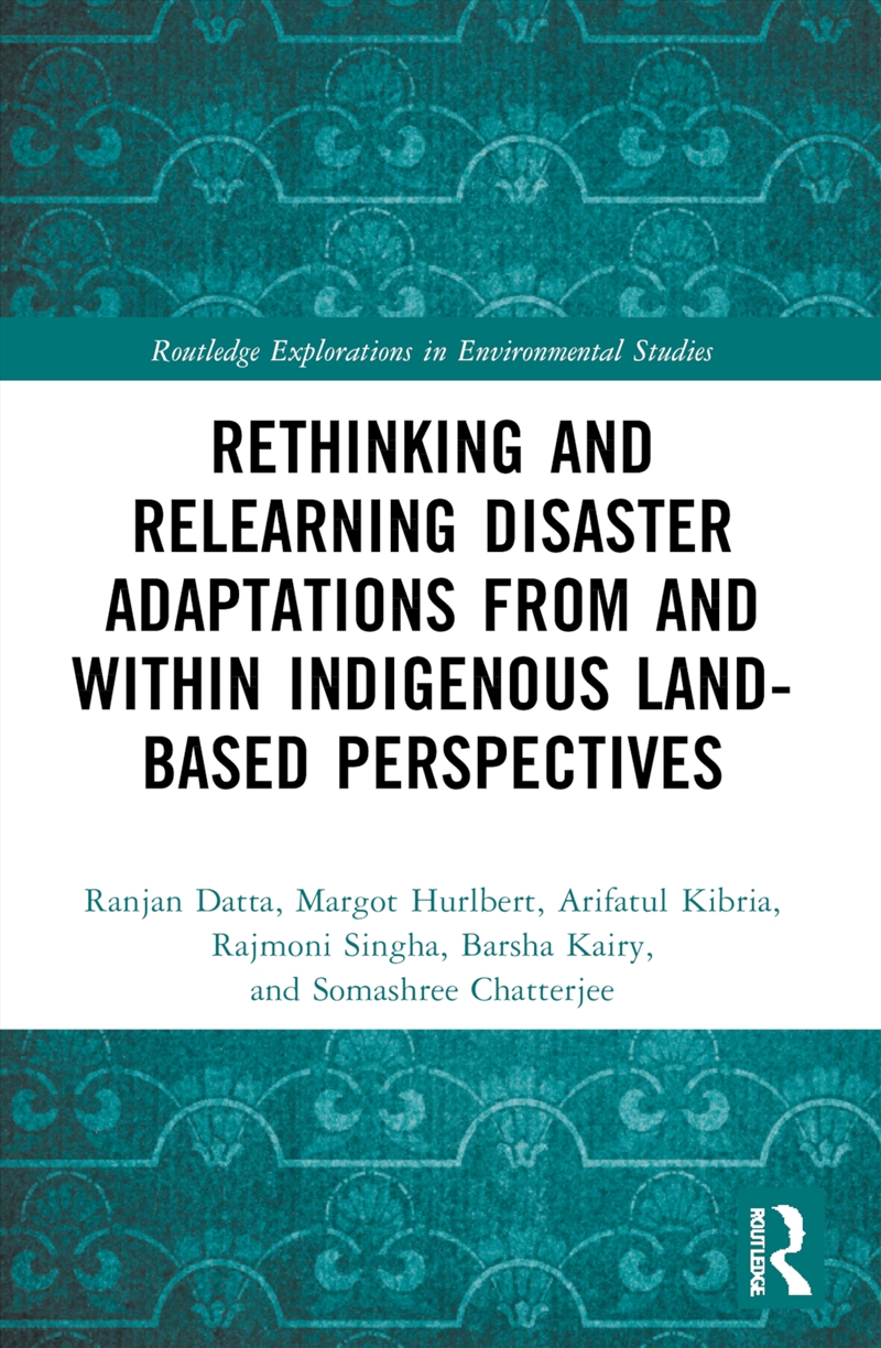 Rethinking and Relearning Disaster Adaptations from and within Indigenous Land-Based Perspectives/Product Detail/Society & Culture