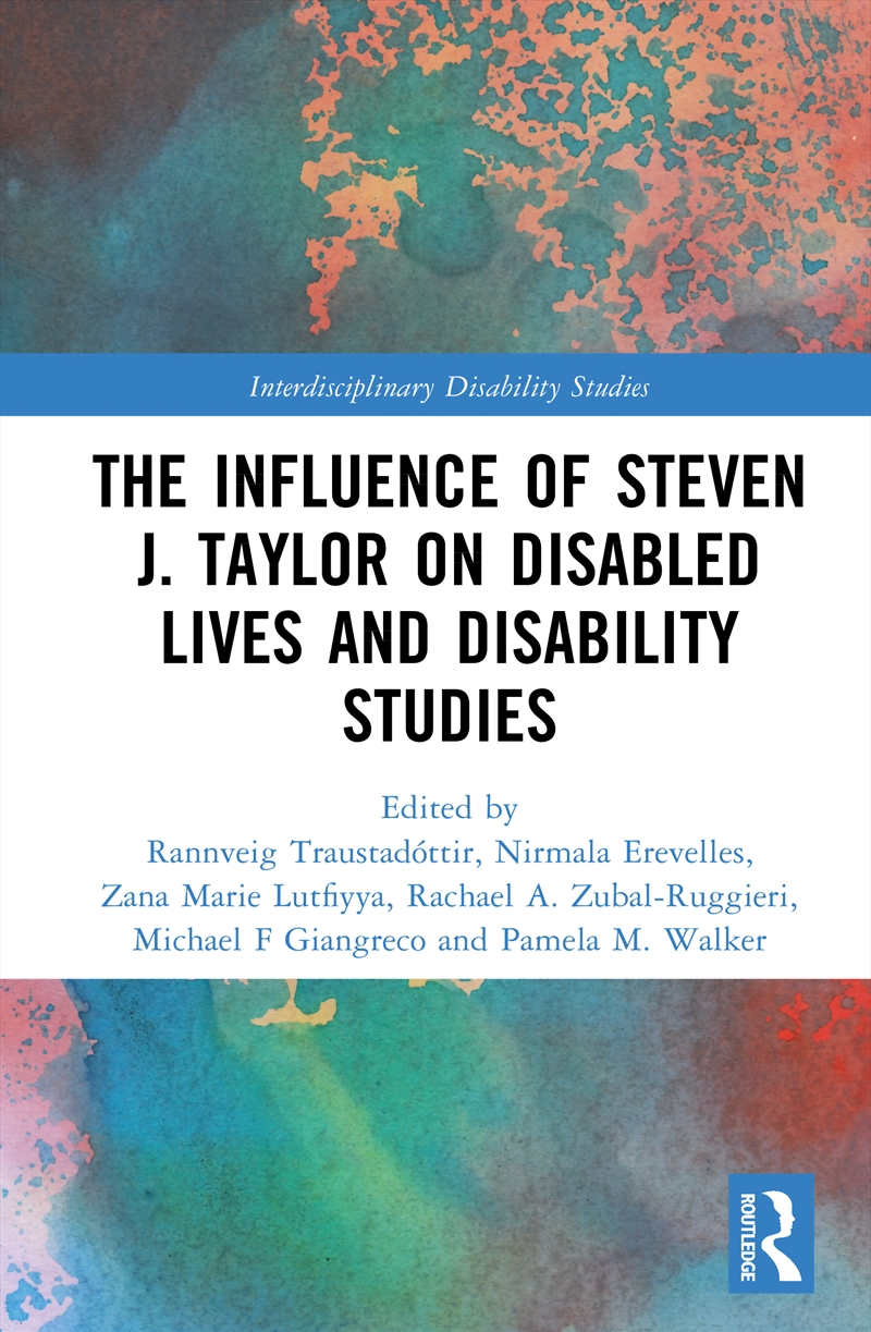 The Influence of Steven J. Taylor on Disabled Lives and Disability Studies/Product Detail/Healthcare