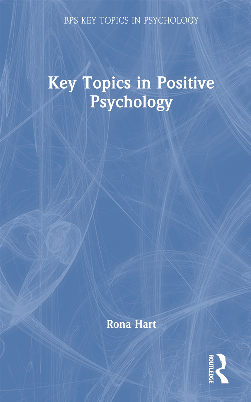 Key Topics in Positive Psychology/Product Detail/Healthcare