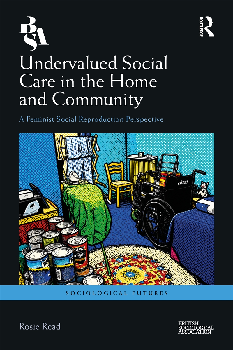 Undervalued Social Care in the Home and Community/Product Detail/Society & Culture