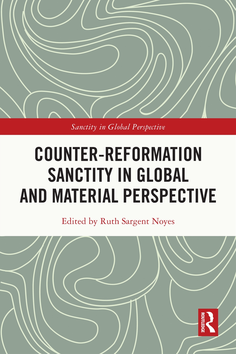 Counter-Reformation Sanctity in Global and Material Perspective/Product Detail/Art