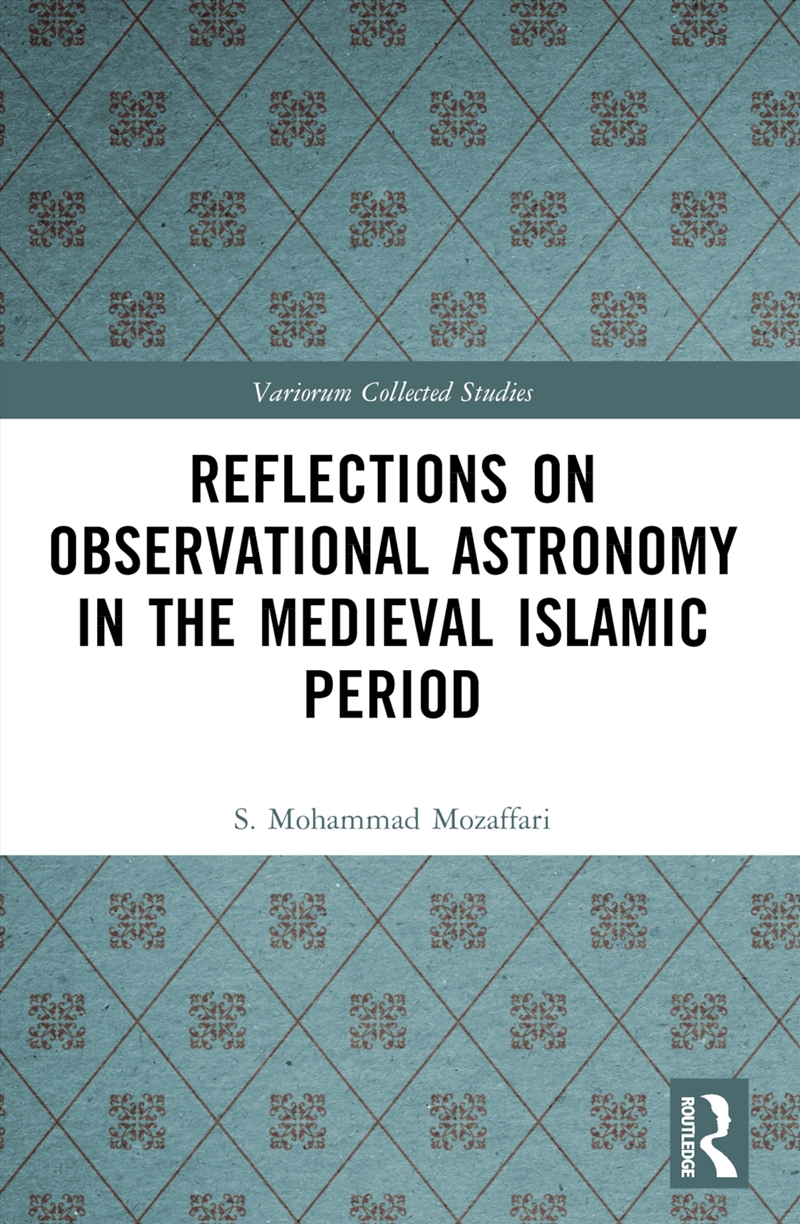 Reflections on Observational Astronomy in the Medieval Islamic Period/Product Detail/History