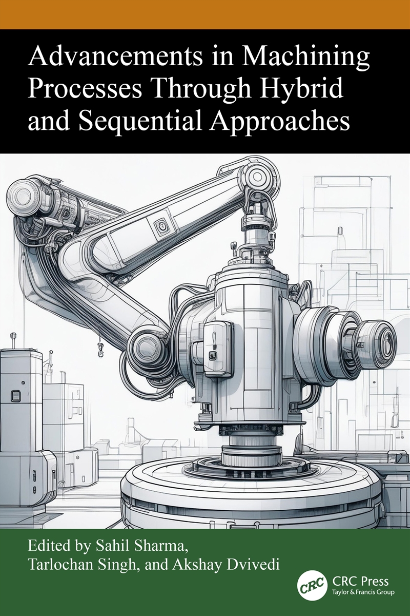 Advancements in Machining Processes Through Hybrid and Sequential Approaches/Product Detail/Technology & Engineering