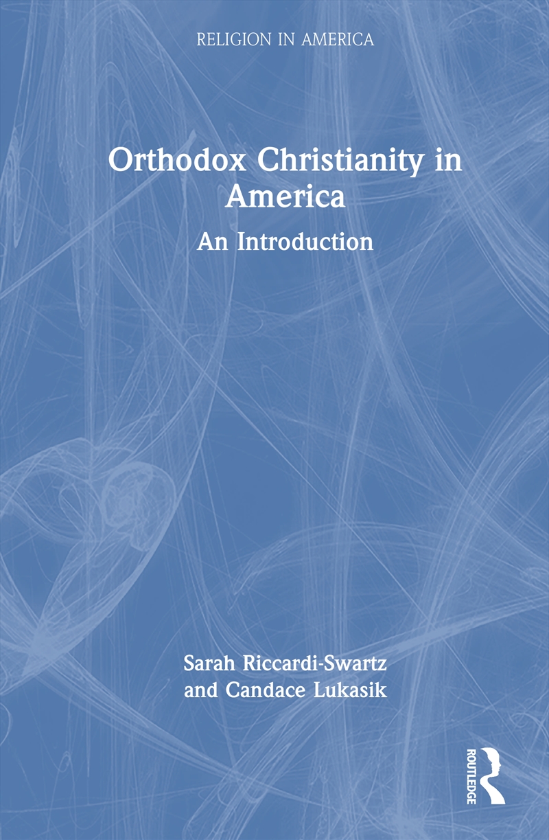 Orthodox Christianity in America/Product Detail/Religion & Beliefs